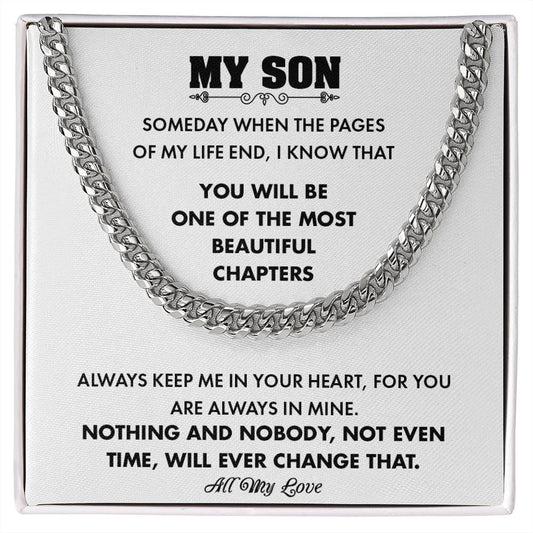 To My Son | You Will Be One Of The Most Beautiful Chapters - Cuban Link Chain